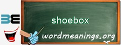 WordMeaning blackboard for shoebox